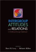 Intergroup Attitudes and Relations in Childhood Through Adulthood