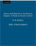 Slaves and Masters in the Roman Empire: A Study in Social Control
