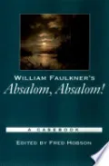 William Faulkner's Absalom, Absalom!