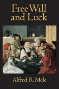 Free Will and Luck