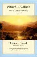 Nature and Culture: American Landscape and Painting, 1825-1875