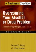 Overcoming Your Drug or Alcohol Problem: Effective Recovery Strategies Therapist Guide