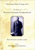 Works of William Sanders Scarborough: Black Classicist and Race Leader