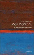 Mormonism: A Very Short Introduction