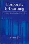 Corporate E-Learning: An Inside View of IBM's Solutions