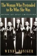 The Woman Who Pretended to Be Who She Was: Myths of Self-Imitation
