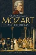 The New Grove Guide to Mozart and His Operas