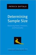 Determining Sample Size: Balancing Power, Precision, and Practicality
