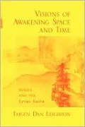 Visions of Awakening Space and Time: Dogen and the Lotus Sutra