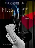 It's about That Time: Miles Davis on and off Record