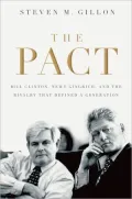 The Pact: Bill Clinton, Newt Gingrich, and the Rivalry That Defined a Generation