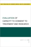 Evaluation of Capacity to Consent to Treatment and Research