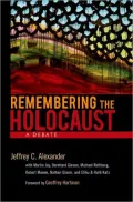 Remembering the Holocaust: A Debate