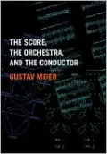 Score, the Orchestra, and the Conductor