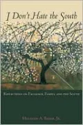 I Don't Hate the South: Reflections on Faulkner, Family, and the South