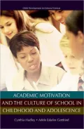 Academic Motivation and the Culture of Schooling