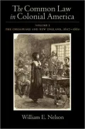 The Common Law in Colonial America: The Chesapeake and New England 1607-1660, Vol. 1
