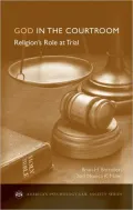 God in the Courtroom: Religion's Role at Trial