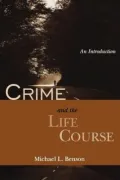 Crime and the Life Course: An Introduction