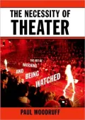 The Necessity Of Theater