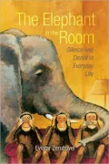 The Elephant in the Room: Silence and Denial in Everyday Life