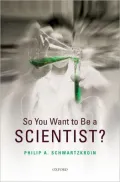So You Want to be a Scientist?