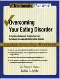 Overcoming Your Eating Disorder: A Cognitive-Behavioral Therapy Approach for Bulimia Nervosa and Binge-Eating Disorder, Guided Self Help Workbook