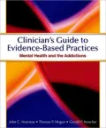 Clinician's Guide to Evidence-based Practices: Mental Health and the Addictions