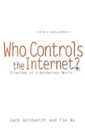 Who Controls the Internet?: Illusions of a Borderless World