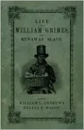 Life of William Grimes, the Runaway Slave