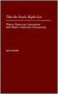 That the People Might Live: Native American Literatures and Native American Community