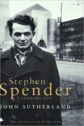 Stephen Spender: A Literary Life