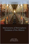 Mechanisms of Atmospheric Oxidation of the Alkanes