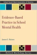 Evidence Based Practice in School Mental Health