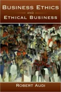 Business Ethics and Ethical Business