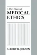 Book cover of A Short History of Medical Ethics