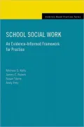 School Social Work: An Evidence-Informed Framework for Practice