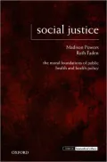 Social Justice: The Moral Foundations of Public Health and Health Policy