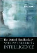 The Oxford Handbook of National Security Intelligence