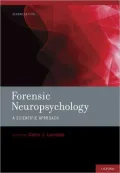 Forensic Neuropsychology: A Scientific Approach