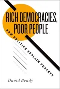 Rich Democracies, Poor People How Politics Explain Poverty