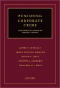Punishing Corporate Crime: Legal Penalties for Criminal and Regulatory Violations