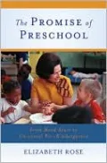 The Promise of Preschool: From Head Start to Universal Pre-Kindergarten
