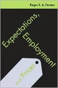 Expectations, Employment and Prices