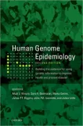 Human Genome Epidemiology: Building the Evidence for Using Genetic Information to Improve Health and Prevent Disease