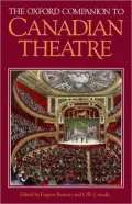 The Oxford Companion To Canadian Theatre