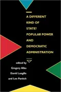 A Different Kind of State? Popular Power and Democratic Administration