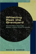 Whistling Past the Graveyard: Constitutional Abeyances, Quebec, adn the Future of Canada