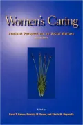 Women's Caring: Feminst Perspectives on Social Welfare - Second Edition