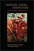NATION, IDEAS, IDENTITIES: Essays in Honour of Ramsay Cook